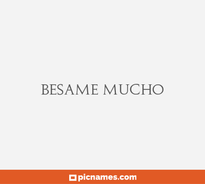 Besame Mucho